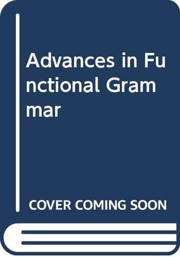 Advances in Functional Grammar