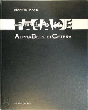 Facade alphabets etcetera (Dutch Edition)