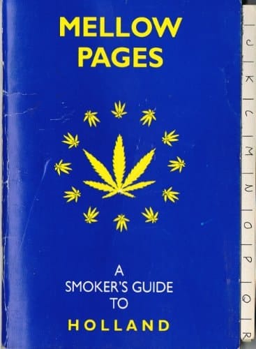 Mellow Pages A Smoker's Guide to Holland