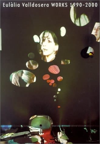 Eulalia Valldosera: Works 1990-2000