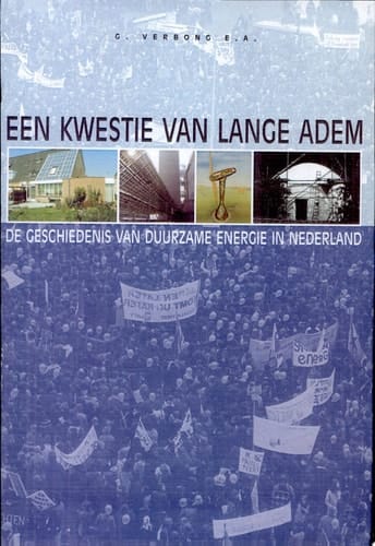 Een kwestie van lange adem de geschiedenis van duurzame energie in Nederland