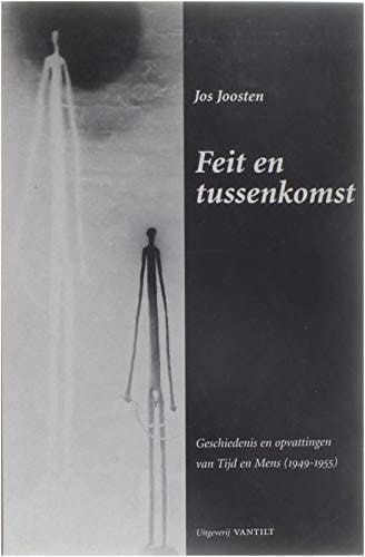 Feit en tussenkomst: Geschiedenis en opvattingen van Tijd en Mens