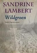 Wildgroen roman