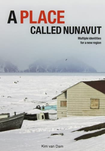 A Place Called Nunavut Multiple Identities for a New Region