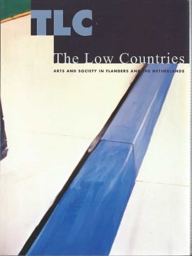 The Low Countries Arts and Society in Flanders and the Netherlands. 24