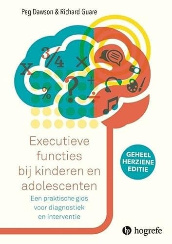 Executieve functies bij kinderen en adolescenten een praktische gids voor diagnostiek en interventie