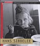 Hans Sibbelee geëngageerd fotograaf, 1915-2003