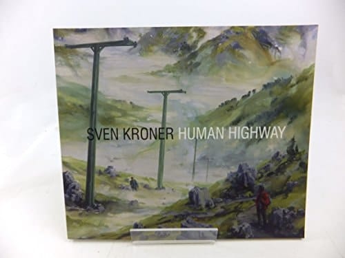 Sven Kroner human highway