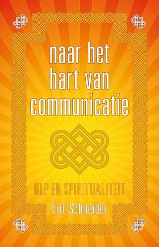 Naar het hart van communicatie NLP en spiritualiteit