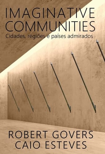 Imaginative Communities Cidades, regiões e países admirados