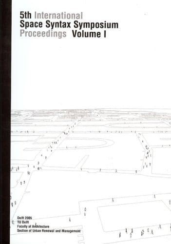 Proceedings of the 5th Space Syntax Symposium, June 2005, 2v