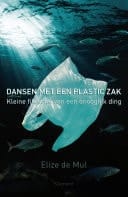 Dansen met een plastic zak kleine filosofie van een onooglijk ding