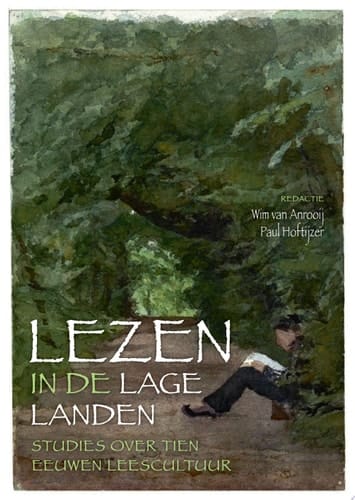 Lezen in de Lage Landen Studies over tien eeuwen leescultuur