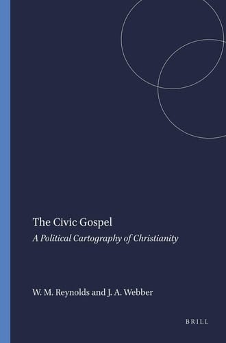 The Civic Gospel - A Political Cartography of Christianity