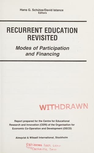 Recurrent education revisited: Modes of participation and financing : report prepared for the Centre for Educational Research and Innovation (CERI) of ... Economic Co-Operation and Development (OECD)
