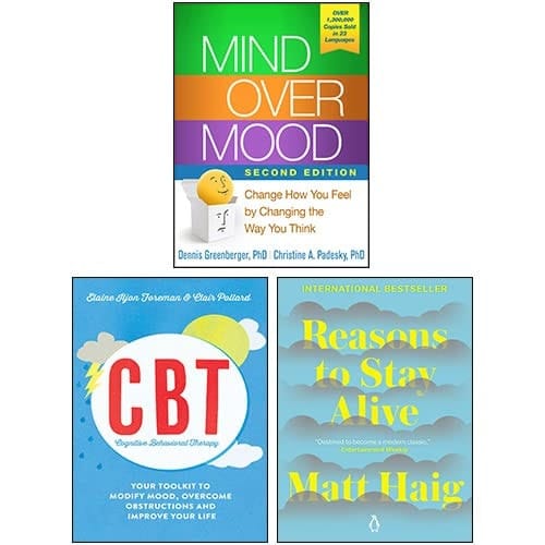 Mind Over Mood, Reasons to Stay Alive, Cognitive Behavioural Therapy (CBT) 3 Books Collection Set