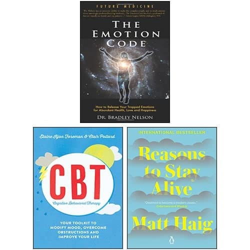 The Emotion Code, Reasons to Stay Alive, Cognitive Behavioural Therapy (CBT) 3 Books Collection Set