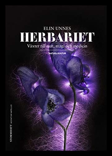 Herbariet : Växter till mat, magi och medicin