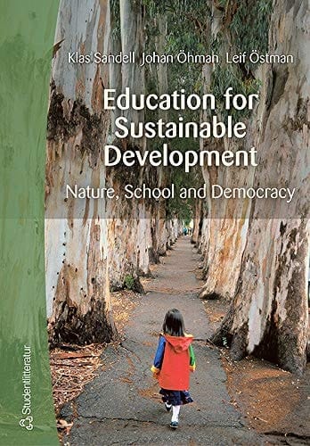 Education for Sustainable Development Nature, School and Democracy