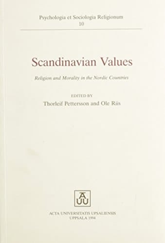 Scandinavian Values Religion and Morality in the Nordic Countries