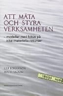 Att mäta och styra verksamheten modeller med fokus på icke-materiella resurser