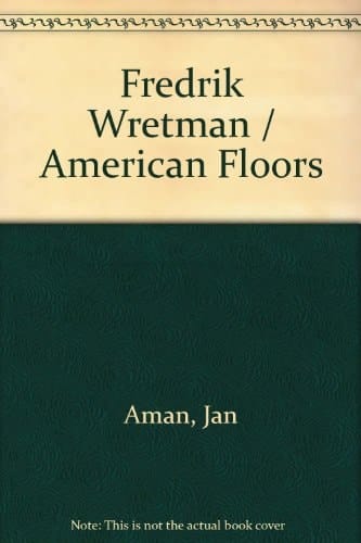 Fredrik Wretman American floors