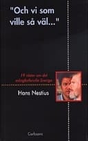 Och vi som ville så väl-- 19 röster om det mångkulturella Sverige