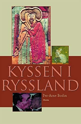 Kyssen i Russland och andra essäer om rysk litteratur och kultur