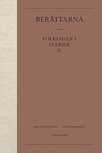 Folksagen i Sverige: Berättarna