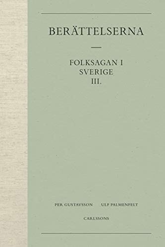 Folksagen i Sverige: Berättelserna