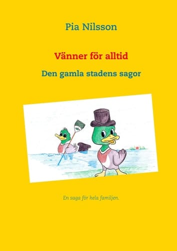 Vänner för alltid Den gamla stadens sagor