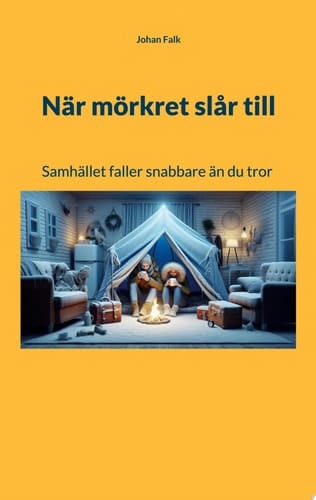 När mörkret slår till Samhället faller snabbare än du tror