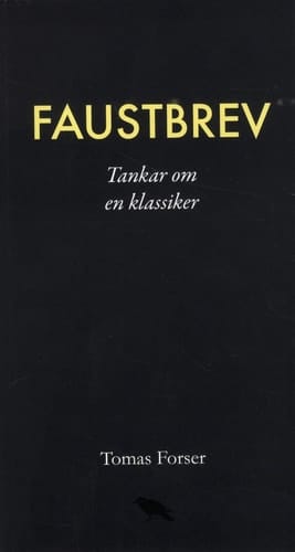 Faustbrev tankar om en klassiker