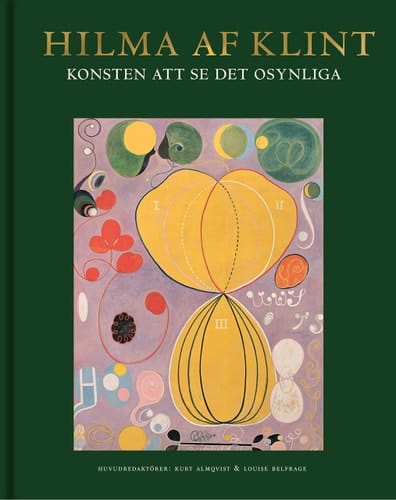 Hilma af Klint Konsten att se det osynliga
