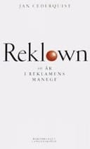 Reklown 30 år i reklamens manege