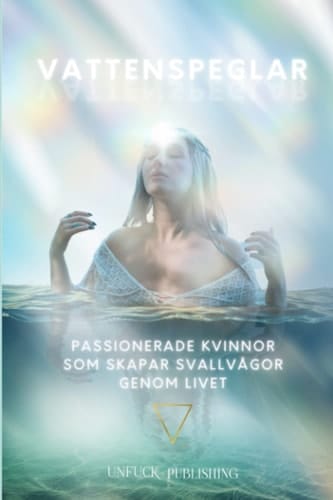 Vattenspeglar Passionerade kvinnor som skapar svallvågor genom livet