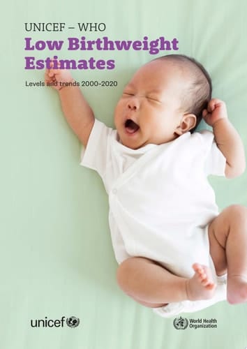 UNICEF/WHO Low Birthweight Estimates levels and trends 2000-2020