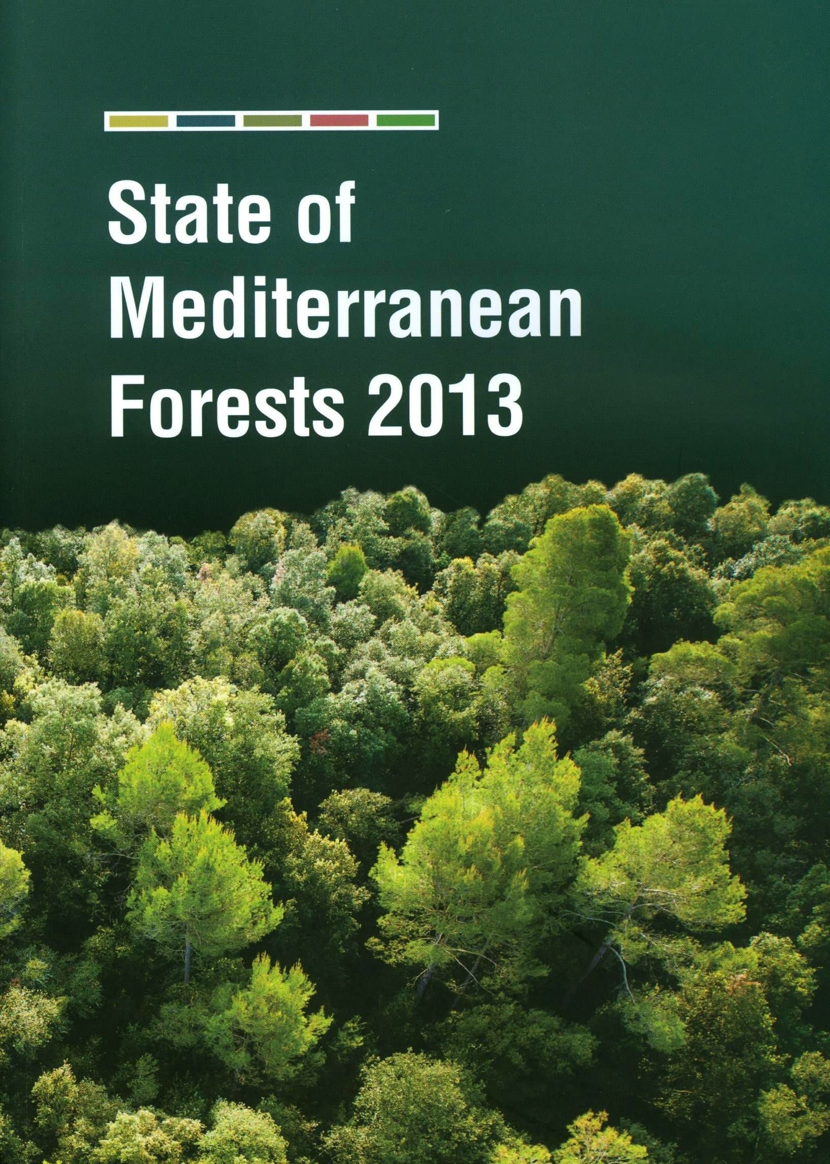 State of Mediterranean Forests 2013