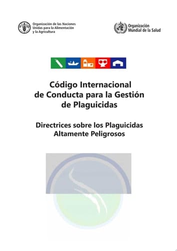 Código Internacional de Conducta para la Gestión de Plaguicidas. Directrices sobre los Plaguicidas Altamente Peligrosos