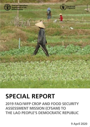 Special Report - 2019 FAO/WFP Crop and Food Security Assessment Mission to the Lao People’s Democratic Republic 9-Apr-20