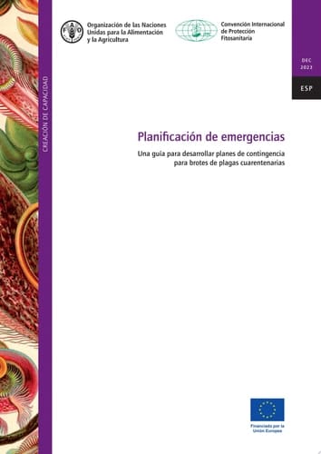Planificación de emergencias Una guía para desarrollar planes de contingencia para brotes de plagas cuarentenarias