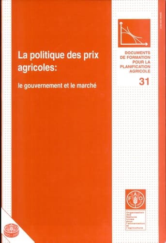 La politique des prix agricoles: le gouvernement et le marche