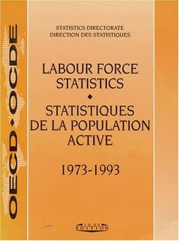 Labour Force Statistics, 1973-1993