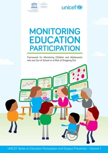 Monitoring education participation Framework for monitoring children and adolescents who are out of school or at risk of dropping out