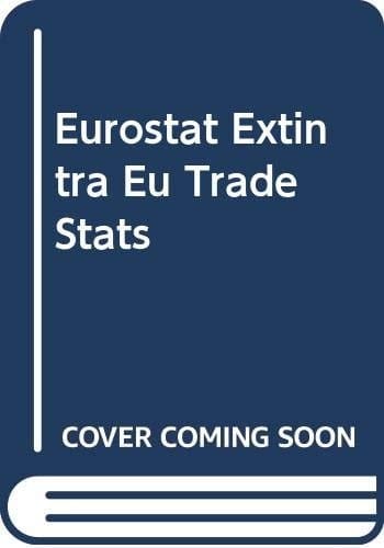 External and Intra-European Union Trade Statistical Yearbook : Data 1958-1998