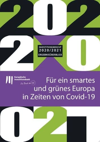 Investitionsbericht 2020–2021 der EIB - Ergebnisüberblick Für ein smartes und grünes Europa in Zeiten von Covid-19