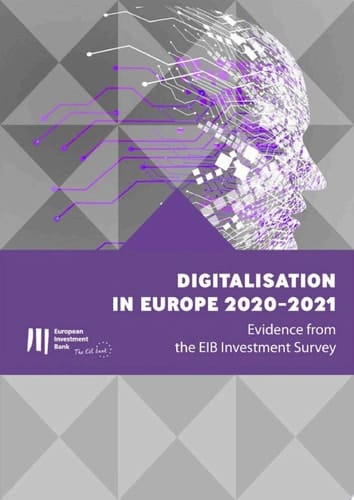 Digitalisation in Europe 2020-2021 Evidence from the EIB Investment Survey