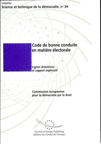 Code de bonne conduite en matière électorale lignes directrices et rapport explicatif