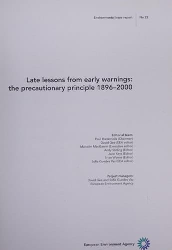 Late Lessons from Early Warnings : The Precautionary Pinciple 1896-2000 (Environmental Issue Report; No. 22)