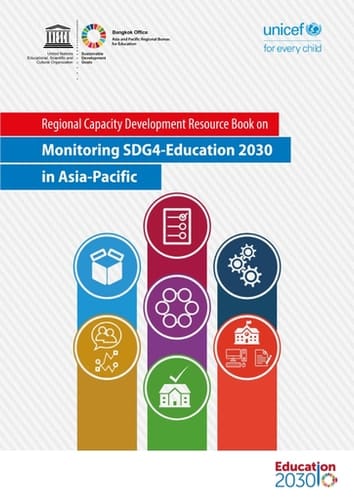 Regional capacity development resource book on monitoring SDG4-Education 2030 in Asia-Pacific